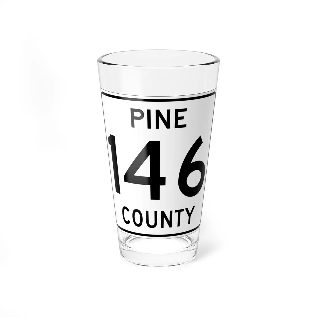 Pine County Route 146 MN (Minnesota) (Road Sign) Pint Glass 16oz - Go Mug Yourself