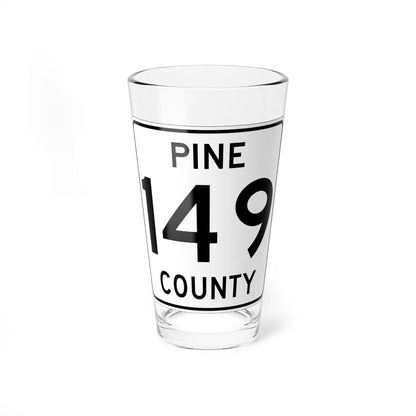 Pine County Route 149 MN (Minnesota) (Road Sign) Pint Glass 16oz 16oz - Go Mug Yourself