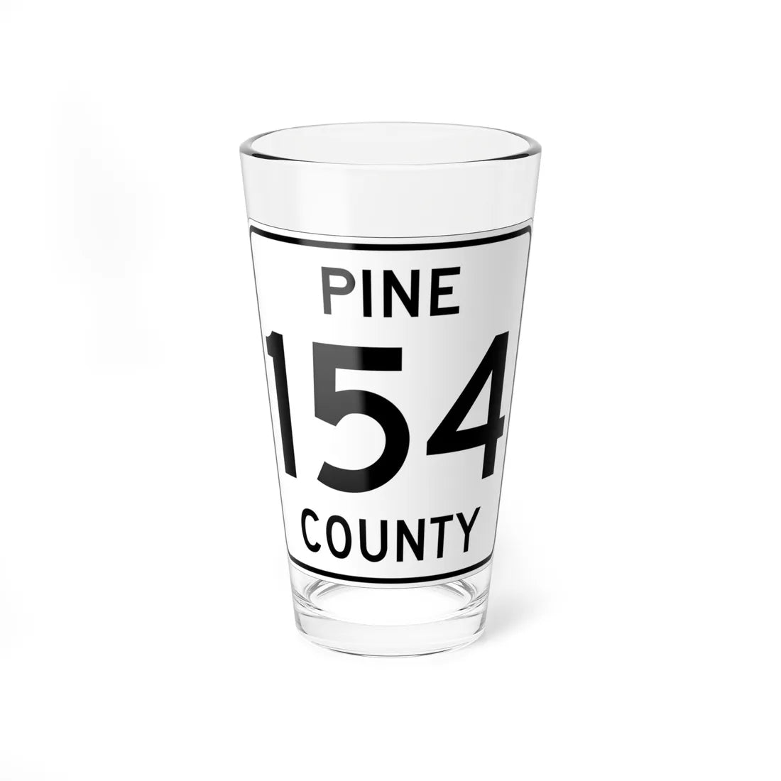 Pine County Route 154 MN (Minnesota) (Road Sign) Pint Glass 16oz 16oz - Go Mug Yourself
