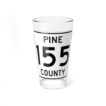 Pine County Route 155 MN (Minnesota) (Road Sign) Pint Glass 16oz - Go Mug Yourself