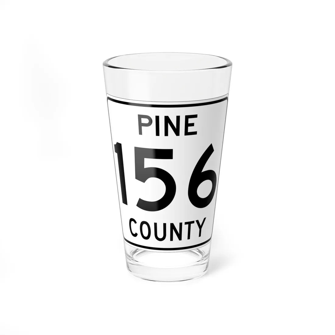 Pine County Route 156 MN (Minnesota) (Road Sign) Pint Glass 16oz 16oz - Go Mug Yourself