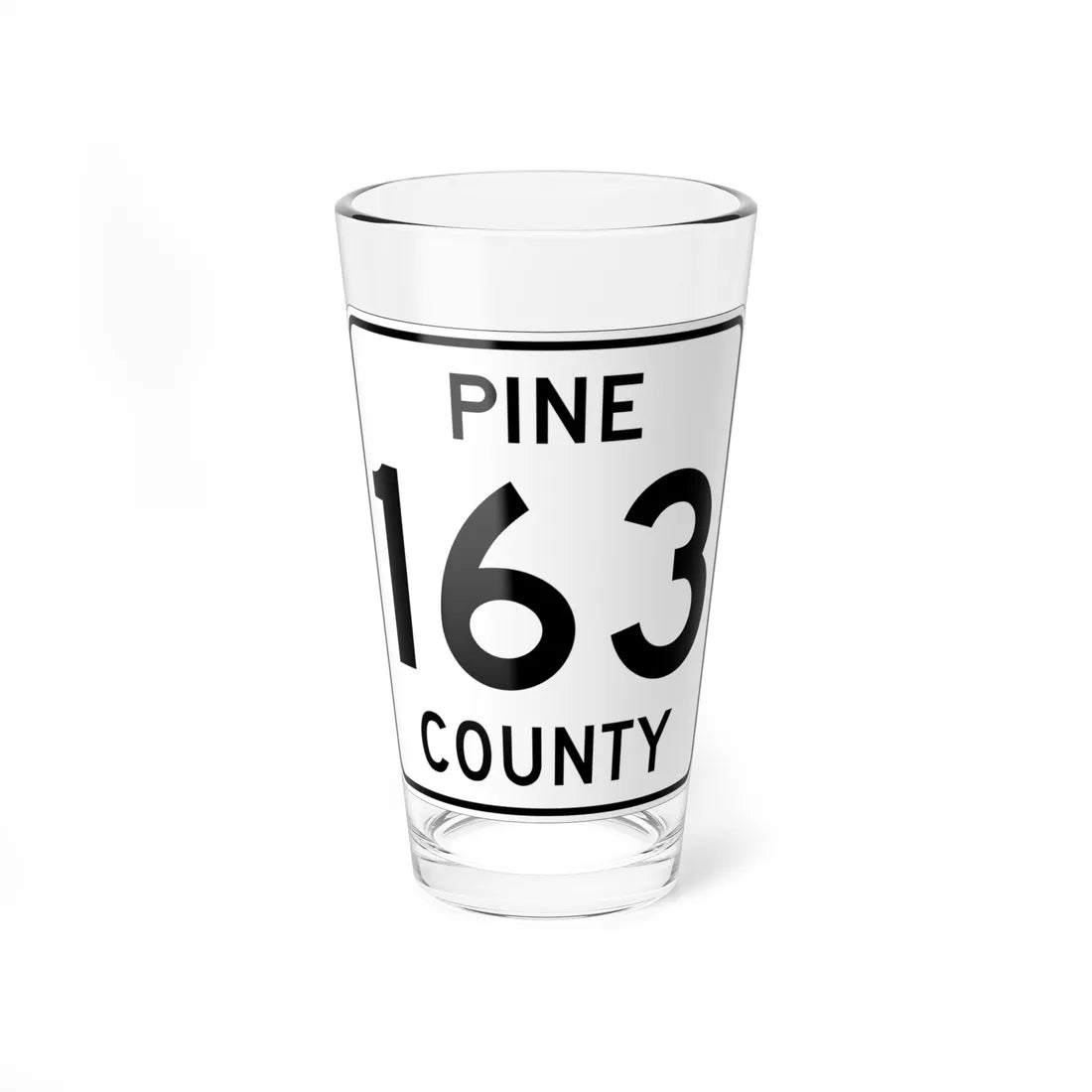 Pine County Route 163 MN (Minnesota) (Road Sign) Pint Glass 16oz 16oz - Go Mug Yourself