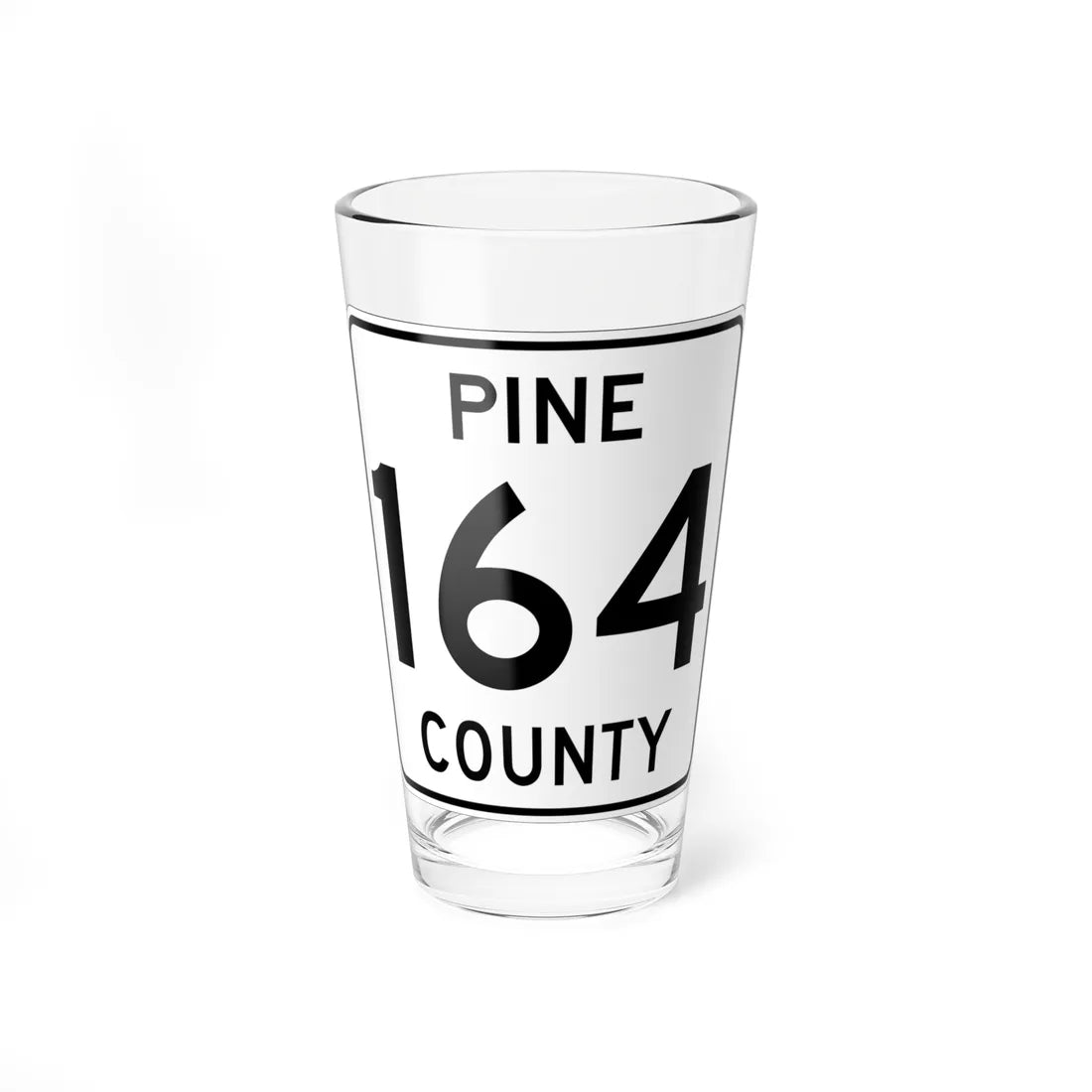 Pine County Route 164 MN (Minnesota) (Road Sign) Pint Glass 16oz 16oz - Go Mug Yourself