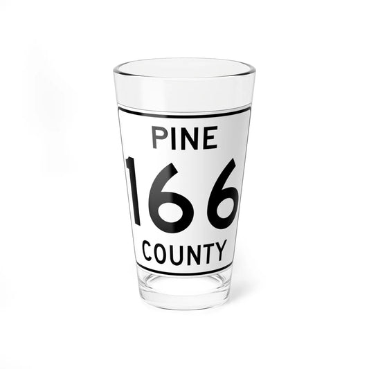 Pine County Route 166 MN (Minnesota) (Road Sign) Pint Glass 16oz 16oz - Go Mug Yourself