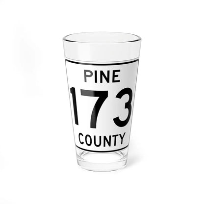Pine County Route 173 MN (Minnesota) (Road Sign) Pint Glass 16oz 16oz - Go Mug Yourself