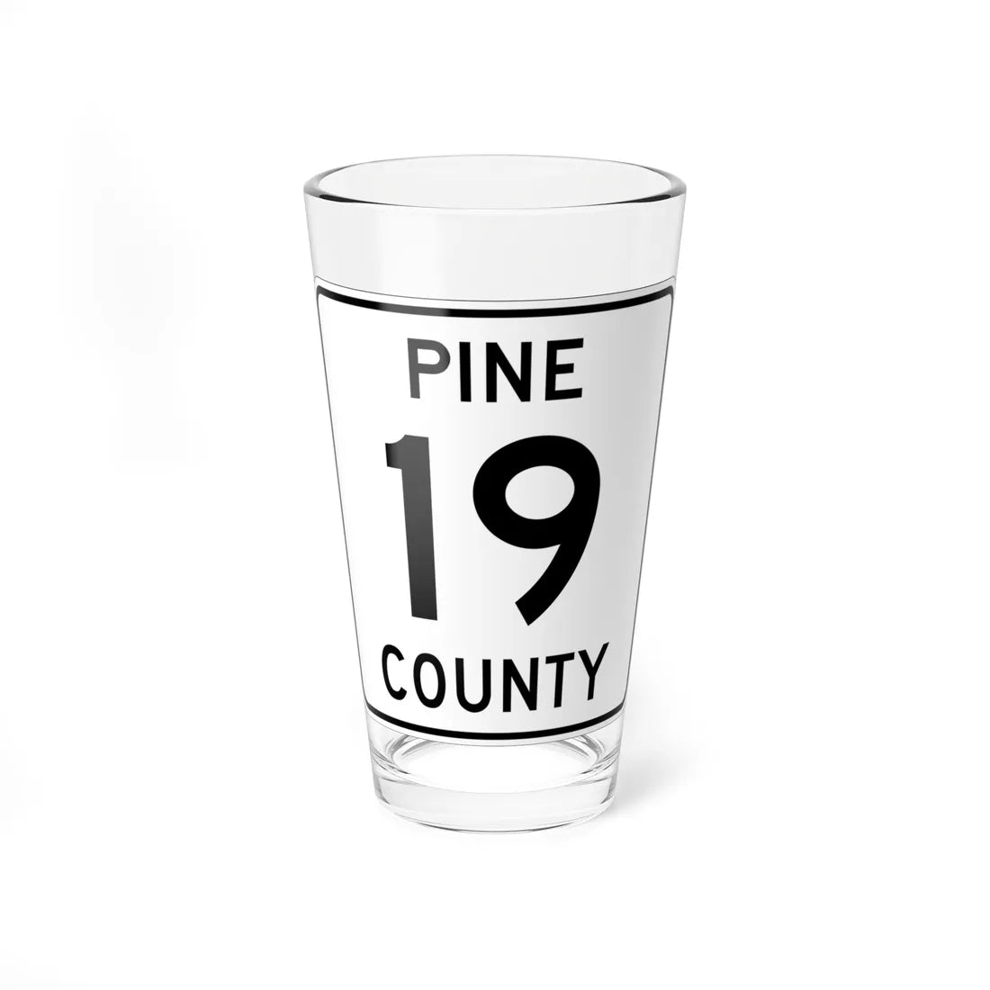 Pine County Route 19 MN (Minnesota) (Road Sign) Pint Glass 16oz 16oz - Go Mug Yourself