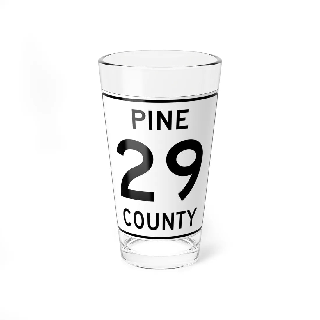 Pine County Route 29 MN (Minnesota) (Road Sign) Pint Glass 16oz 16oz - Go Mug Yourself