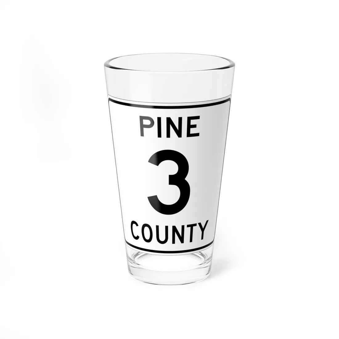 Pine County Route 3 MN (Minnesota) (Road Sign) Pint Glass 16oz 16oz - Go Mug Yourself
