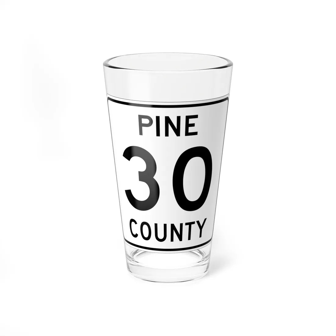Pine County Route 30 MN (Minnesota) (Road Sign) Pint Glass 16oz 16oz - Go Mug Yourself