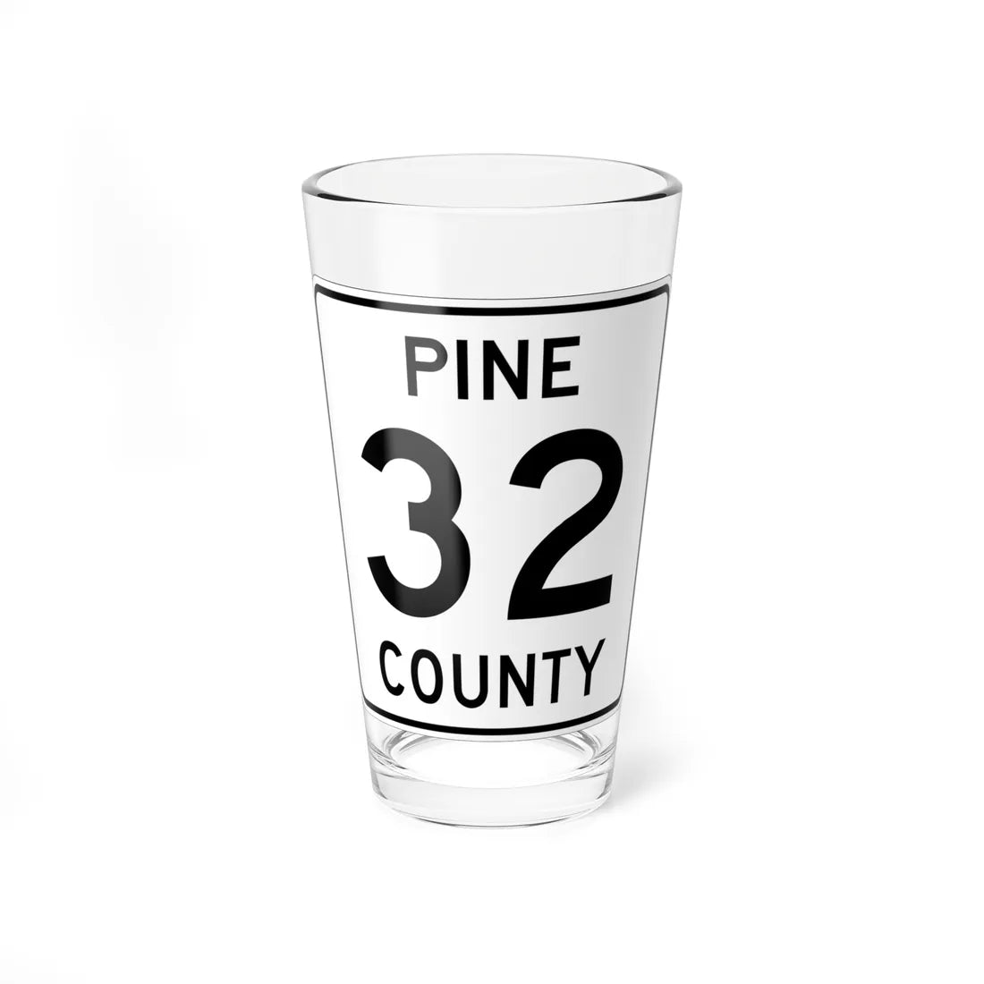 Pine County Route 32 MN (Minnesota) (Road Sign) Pint Glass 16oz - Go Mug Yourself