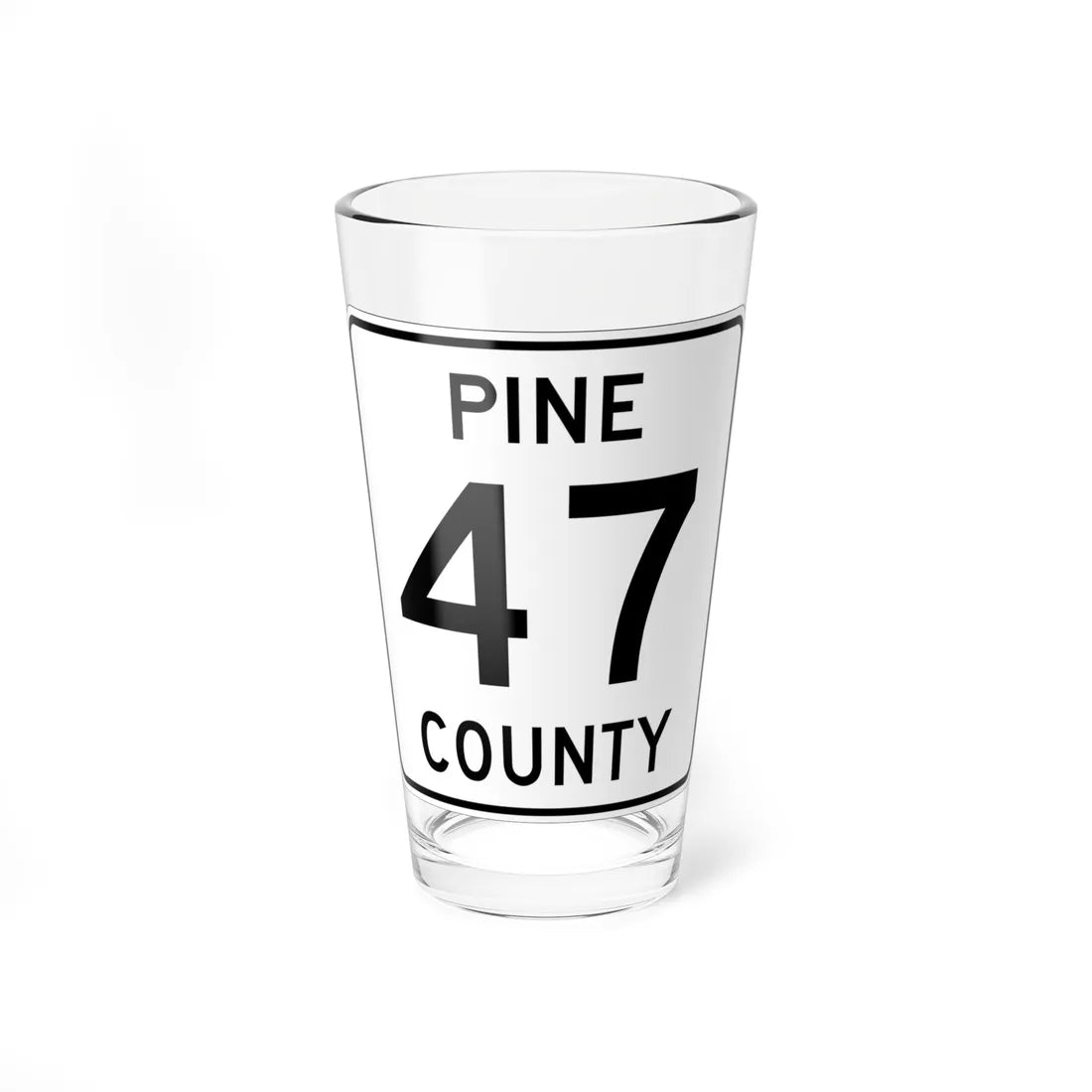 Pine County Route 47 MN (Minnesota) (Road Sign) Pint Glass 16oz 16oz - Go Mug Yourself