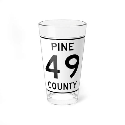 Pine County Route 49 MN (Minnesota) (Road Sign) Pint Glass 16oz 16oz - Go Mug Yourself
