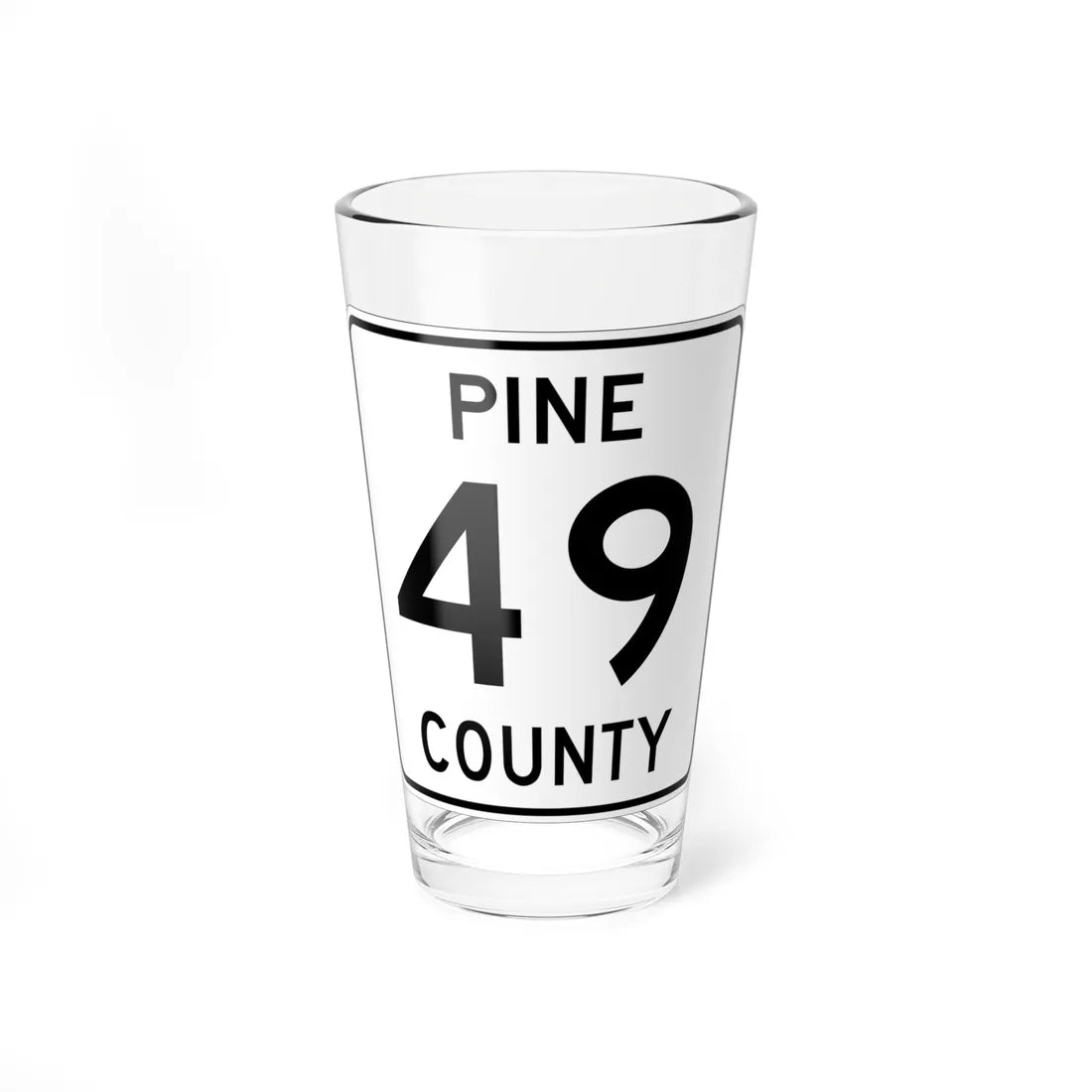 Pine County Route 49 MN (Minnesota) (Road Sign) Pint Glass 16oz - Go Mug Yourself