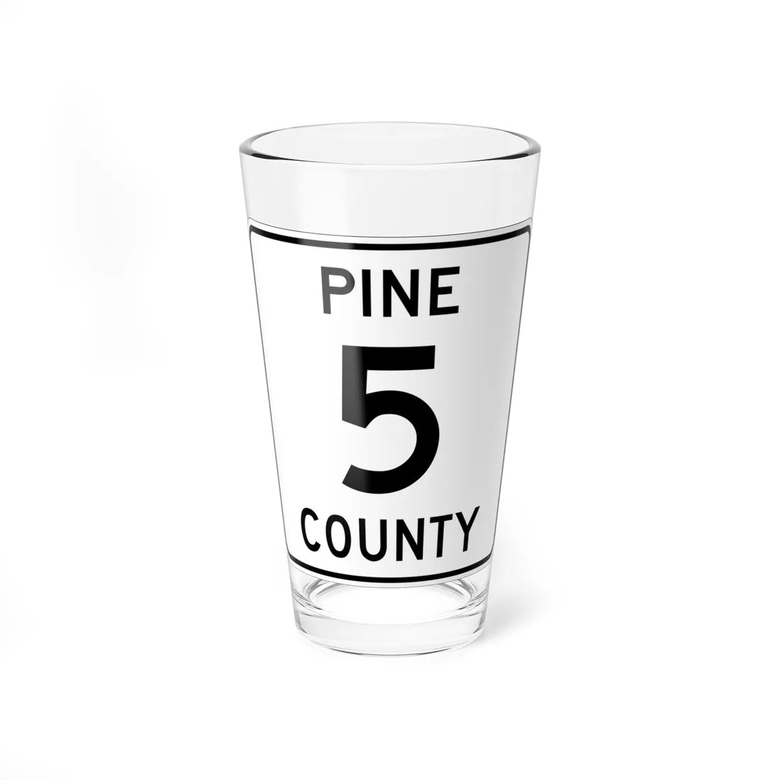 Pine County Route 5 MN (Minnesota) (Road Sign) Pint Glass 16oz 16oz - Go Mug Yourself