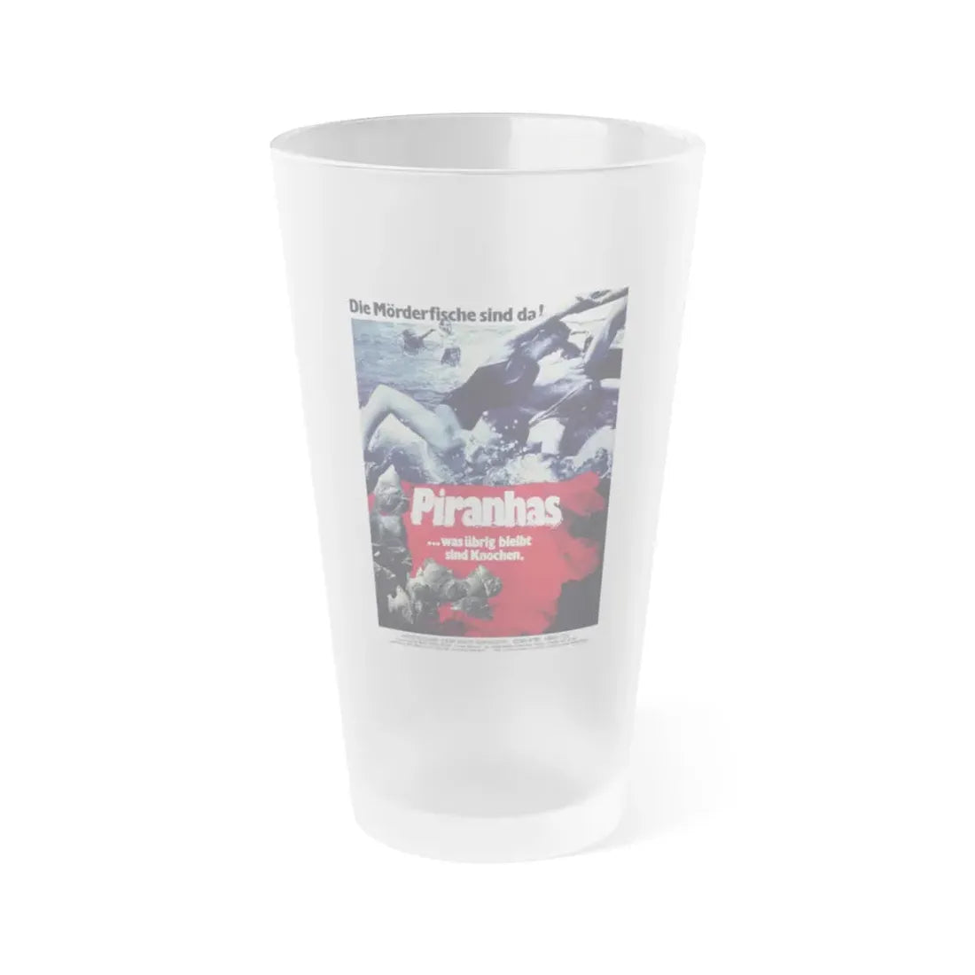PIRANHA (GERMAN) 1978 Movie Poster - Frosted Pint Glass 16oz 16oz Frosted - Go Mug Yourself