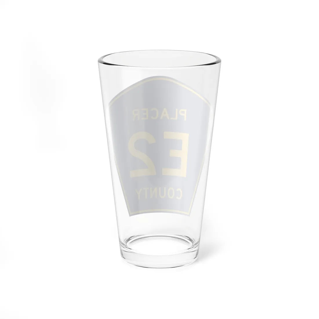Placer County E2 (California) (Road Sign) Pint Glass 16oz - Go Mug Yourself