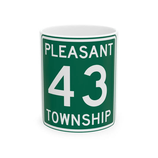 Pleasant Township Route 43 Logan County Ohio (Ohio) (Road Sign) White Coffee Mug 11oz - Go Mug Yourself