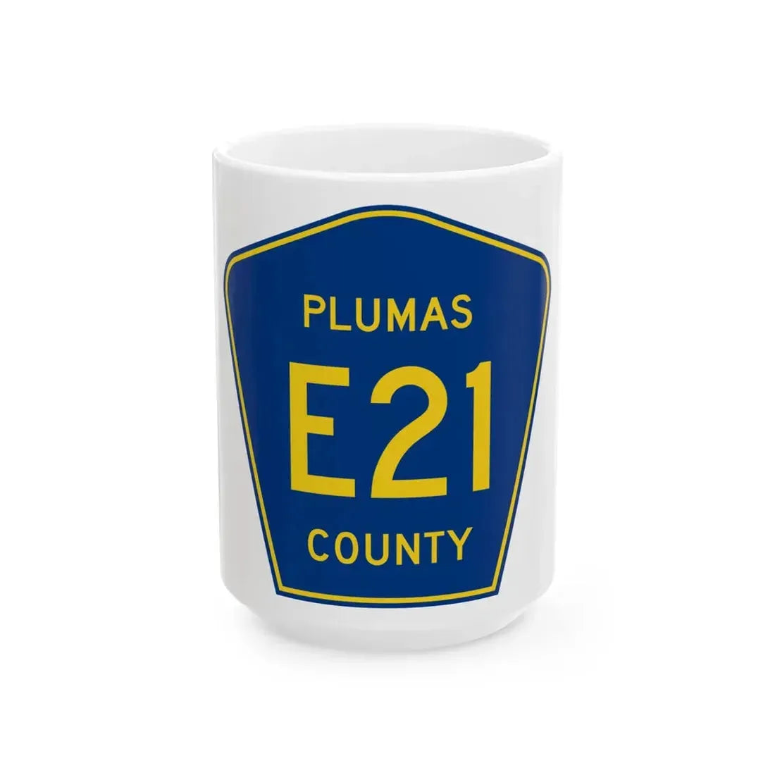 Plumas County E21 (California) (Road Sign) White Coffee Mug 15oz - Go Mug Yourself