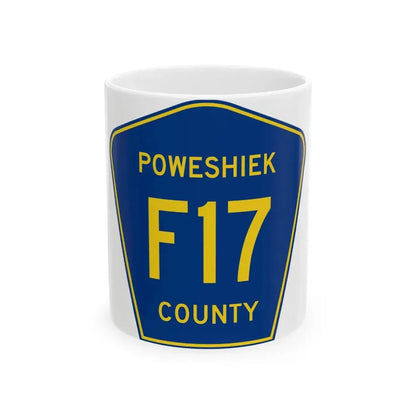 Poweshiek County Route F17 IA (Iowa) (Road Sign) White Coffee Mug 11oz - Go Mug Yourself