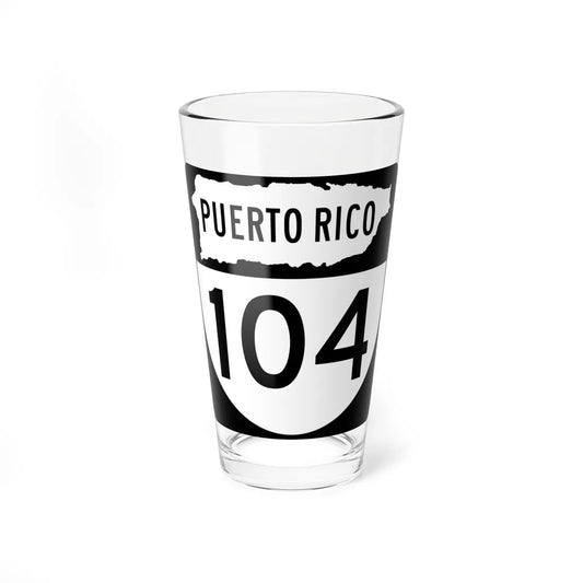 PR old 104 (Puerto Rico) (Road Sign) Pint Glass 16oz 16oz - Go Mug Yourself