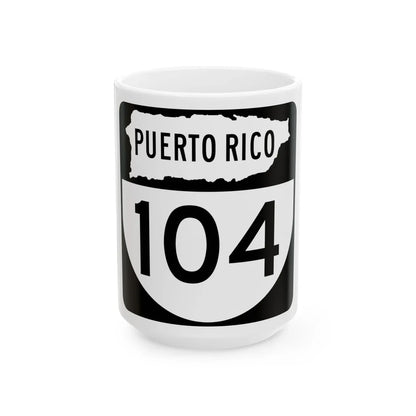 PR old 104 (Puerto Rico) (Road Sign) White Coffee Mug 15oz - Go Mug Yourself