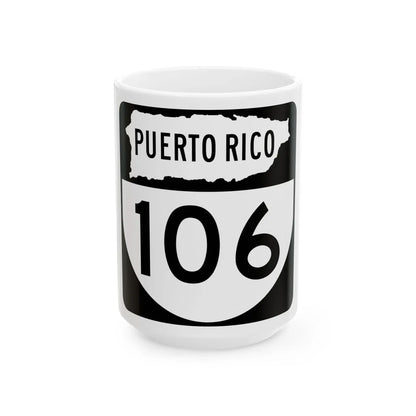 PR old 106 (Puerto Rico) (Road Sign) White Coffee Mug 15oz - Go Mug Yourself