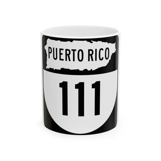 PR old 111 (Puerto Rico) (Road Sign) White Coffee Mug 11oz - Go Mug Yourself