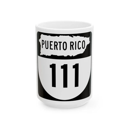 PR old 111 (Puerto Rico) (Road Sign) White Coffee Mug 15oz - Go Mug Yourself