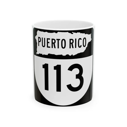 PR old 113 (Puerto Rico) (Road Sign) White Coffee Mug 11oz - Go Mug Yourself