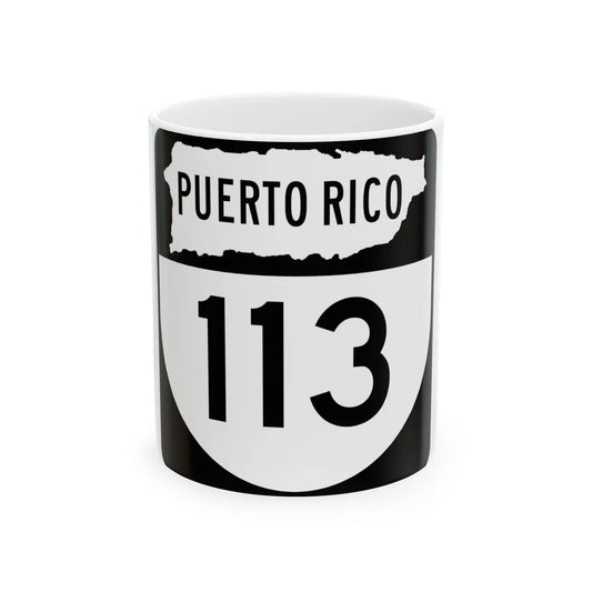 PR old 113 (Puerto Rico) (Road Sign) White Coffee Mug 11oz - Go Mug Yourself