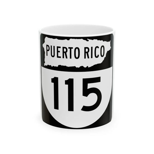 PR old 115 (Puerto Rico) (Road Sign) White Coffee Mug 11oz - Go Mug Yourself