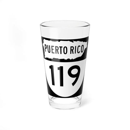PR old 119 (Puerto Rico) (Road Sign) Pint Glass 16oz 16oz - Go Mug Yourself