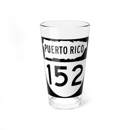 PR old 152 (Puerto Rico) (Road Sign) Pint Glass 16oz 16oz - Go Mug Yourself