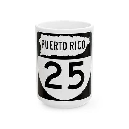 PR old 25 (Puerto Rico) (Road Sign) White Coffee Mug 15oz - Go Mug Yourself