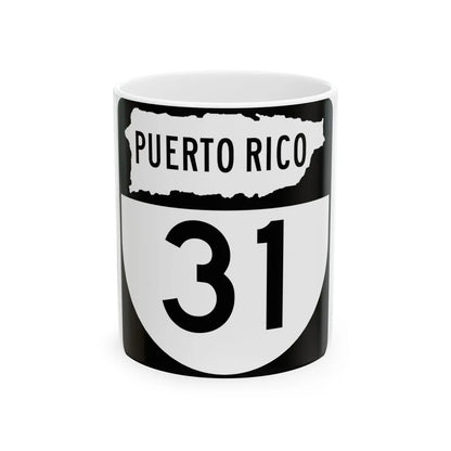 PR old 31 (Puerto Rico) (Road Sign) White Coffee Mug 11oz - Go Mug Yourself