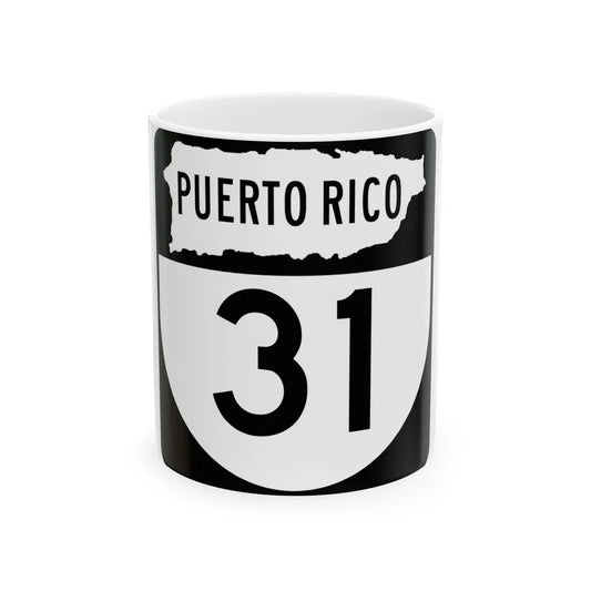 PR old 31 (Puerto Rico) (Road Sign) White Coffee Mug 11oz - Go Mug Yourself