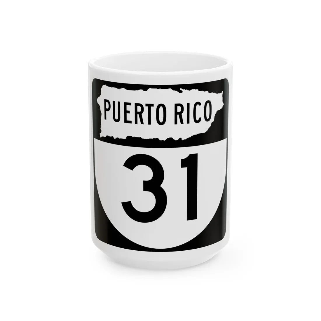 PR old 31 (Puerto Rico) (Road Sign) White Coffee Mug 15oz - Go Mug Yourself