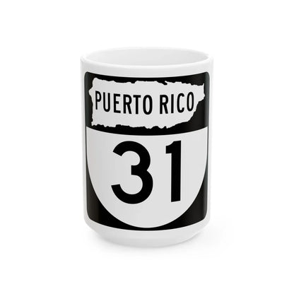 PR old 31 (Puerto Rico) (Road Sign) White Coffee Mug 15oz - Go Mug Yourself