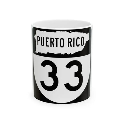 PR old 33 (Puerto Rico) (Road Sign) White Coffee Mug 11oz - Go Mug Yourself