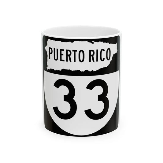 PR old 33 (Puerto Rico) (Road Sign) White Coffee Mug 11oz - Go Mug Yourself