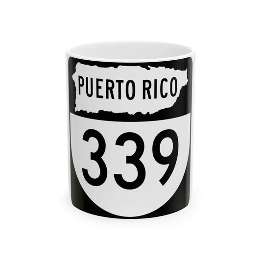 PR old 339 (Puerto Rico) (Road Sign) White Coffee Mug 11oz - Go Mug Yourself