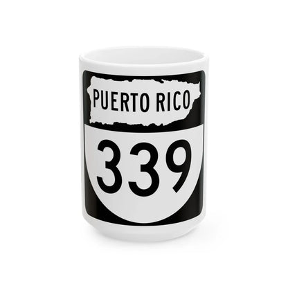 PR old 339 (Puerto Rico) (Road Sign) White Coffee Mug 15oz - Go Mug Yourself