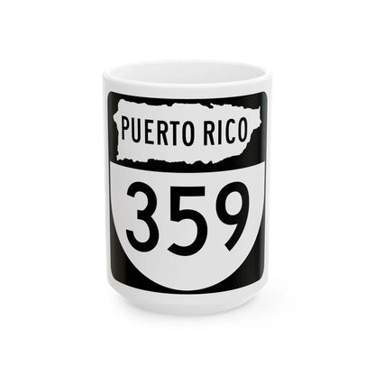 PR old 359 (Puerto Rico) (Road Sign) White Coffee Mug 15oz - Go Mug Yourself