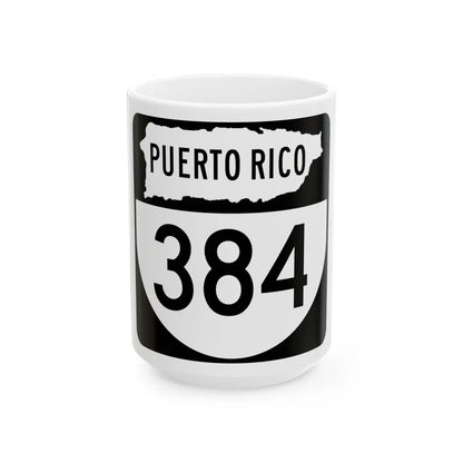 PR old 384 (Puerto Rico) (Road Sign) White Coffee Mug 15oz - Go Mug Yourself