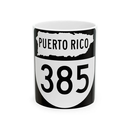 PR old 385 (Puerto Rico) (Road Sign) White Coffee Mug 11oz - Go Mug Yourself