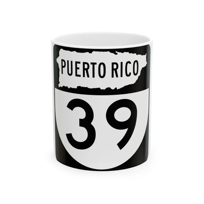PR old 39 (Puerto Rico) (Road Sign) White Coffee Mug 11oz - Go Mug Yourself