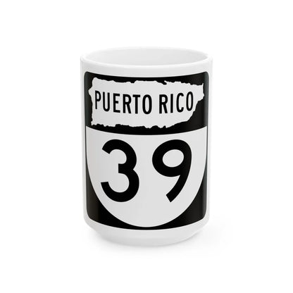 PR old 39 (Puerto Rico) (Road Sign) White Coffee Mug 15oz - Go Mug Yourself