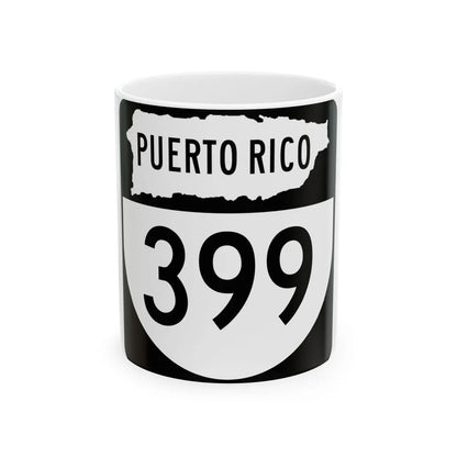 PR old 399 (Puerto Rico) (Road Sign) White Coffee Mug 11oz - Go Mug Yourself
