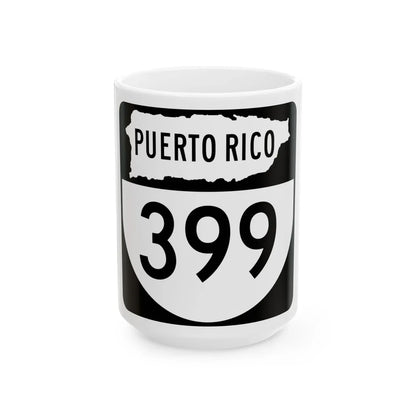 PR old 399 (Puerto Rico) (Road Sign) White Coffee Mug 15oz - Go Mug Yourself