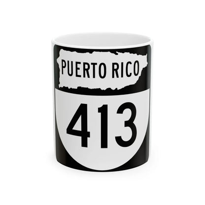 PR old 413 (Puerto Rico) (Road Sign) White Coffee Mug 11oz - Go Mug Yourself